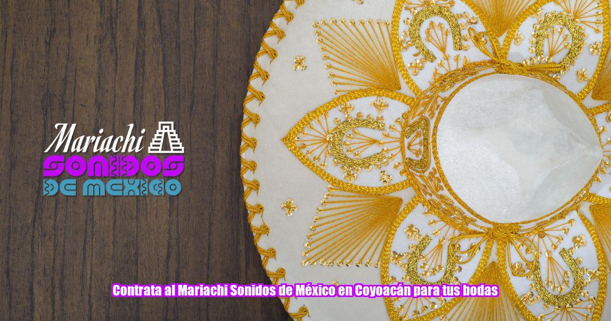 Contrata al Mariachi Sonidos de México en Coyoacán para tus bodas