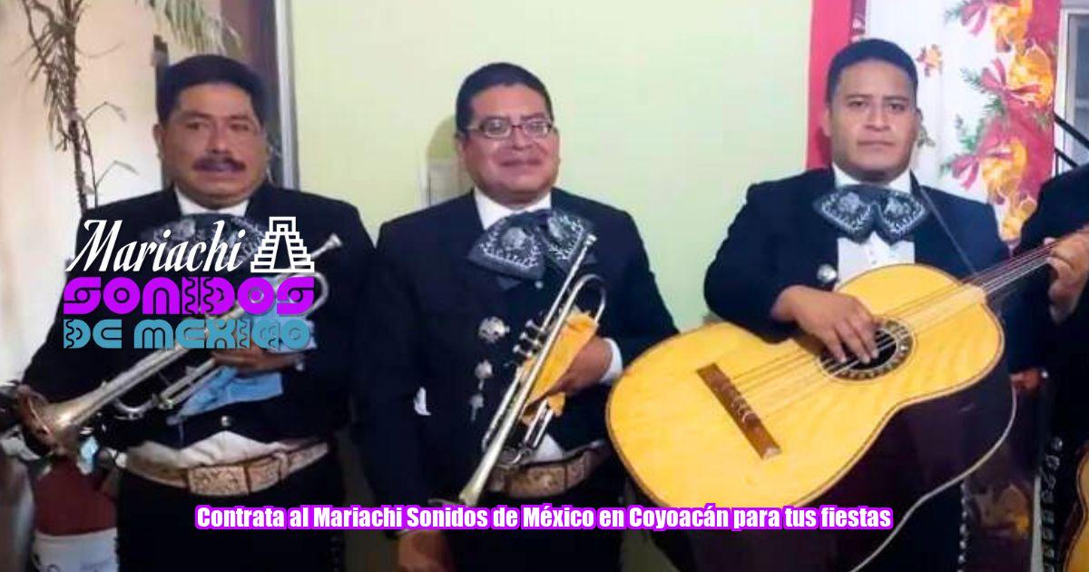 Contrata al Mariachi Sonidos de México en Coyoacán para tus fiestas